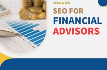 Effective SEO for Financial Advisors Top Strategies to Rank Higher and Attract More Clients